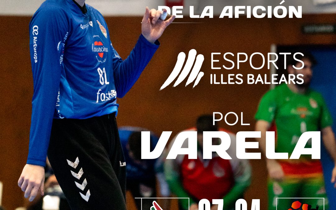 Pol Varela #MVPDeLaAfición de la Jornada 25 de División Honor Plata